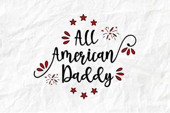 4th of July T Shirt, All American Daddy