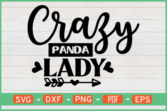Crazy Panda Lady T-Shirt Designs SVG: Graphics for Crafts Sellers