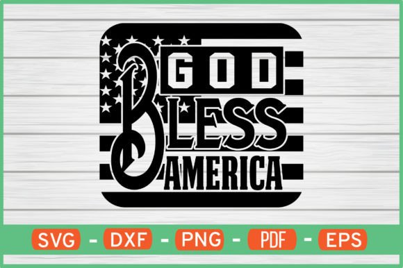 God Bless America SVG Graphics for Crafts