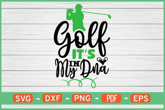Golf It’s in My DNA: Graphics for Crafts & Local Branding