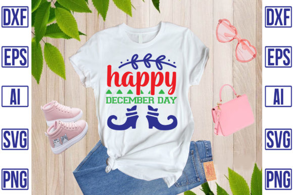Happy December Day Graphics & T-Shirt Designs
