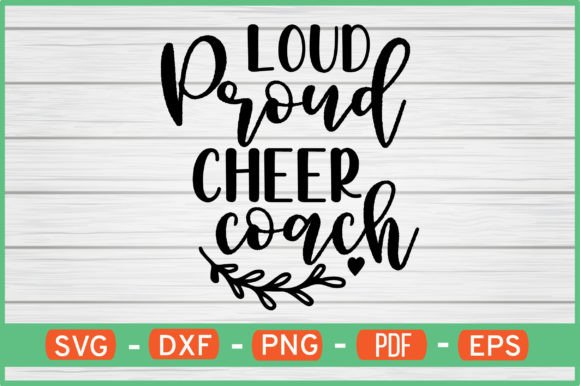 Loud Proud Cheer Coach Graphics for Crafts