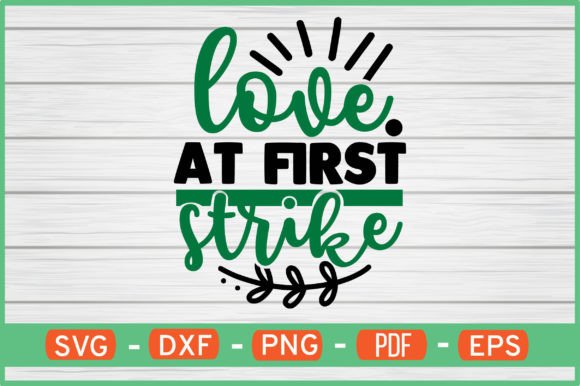 Love at First Strike T-Shirt Designs SVG