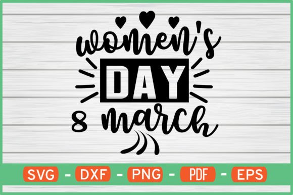 Women’s Day 8 March SVG Graphics for Crafts
