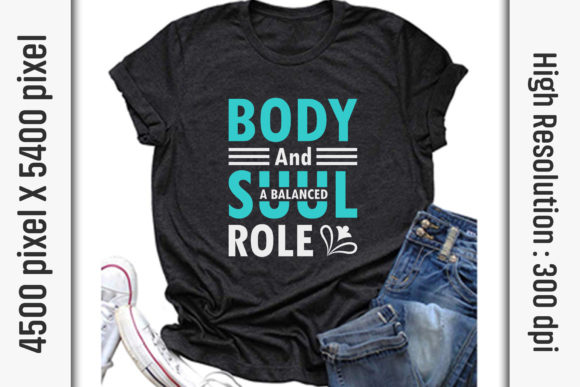 Yoga Quotes SVG Cut Files: Body and Soul — T-Shirt Designs & Graphics